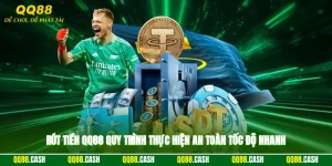 Rút Tiền QQ88 - Quy Trình Thực Hiện An Toàn, Tốc Độ Nhanh